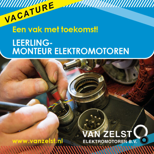 Vacature Leerling Monteur Elektromotoren Van Zelst Elektromotoren Sprang-Capelle werkplaats reparatie onderhoud revisie